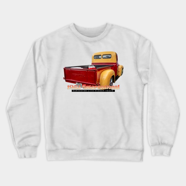 1952 Intenational Harvester L110 Pickup Truck Crewneck Sweatshirt by Gestalt Imagery